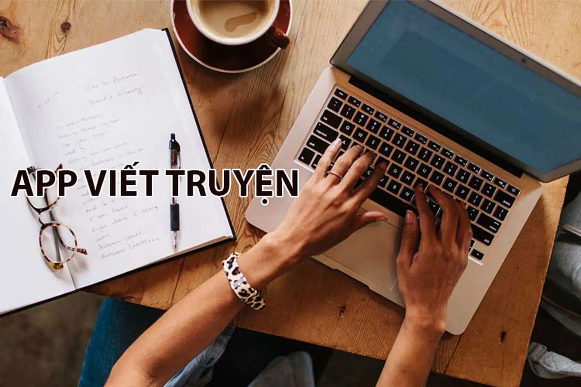 Top 7 app viết truyện phổ biến, nhận được nhiều đánh giá tích cực từ người dùng