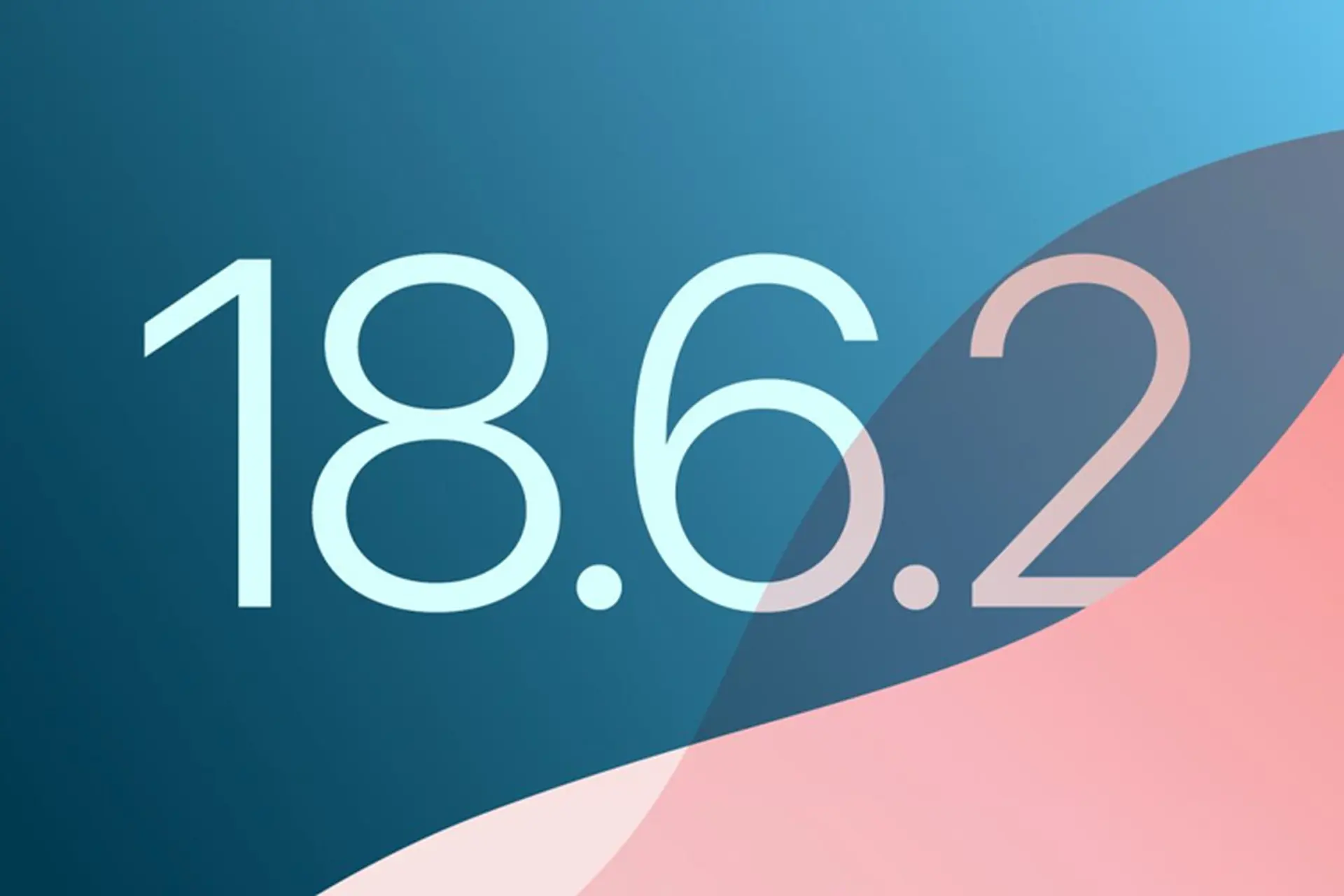 Apple khóa iOS 18.6.1, người dùng không thể hạ cấp từ iOS 18.6.2