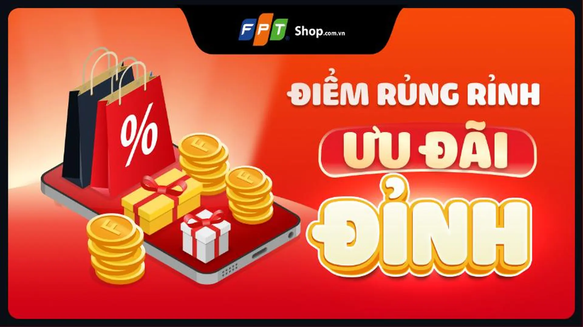 Khám Phá 3 Đặc Quyền Khi Mua Sắm Tại FPT Shop – Tích Lũy Điểm, Suất Mua Chỉ Với 1000Đ, Nhận Ưu Đãi Đặc Biệt