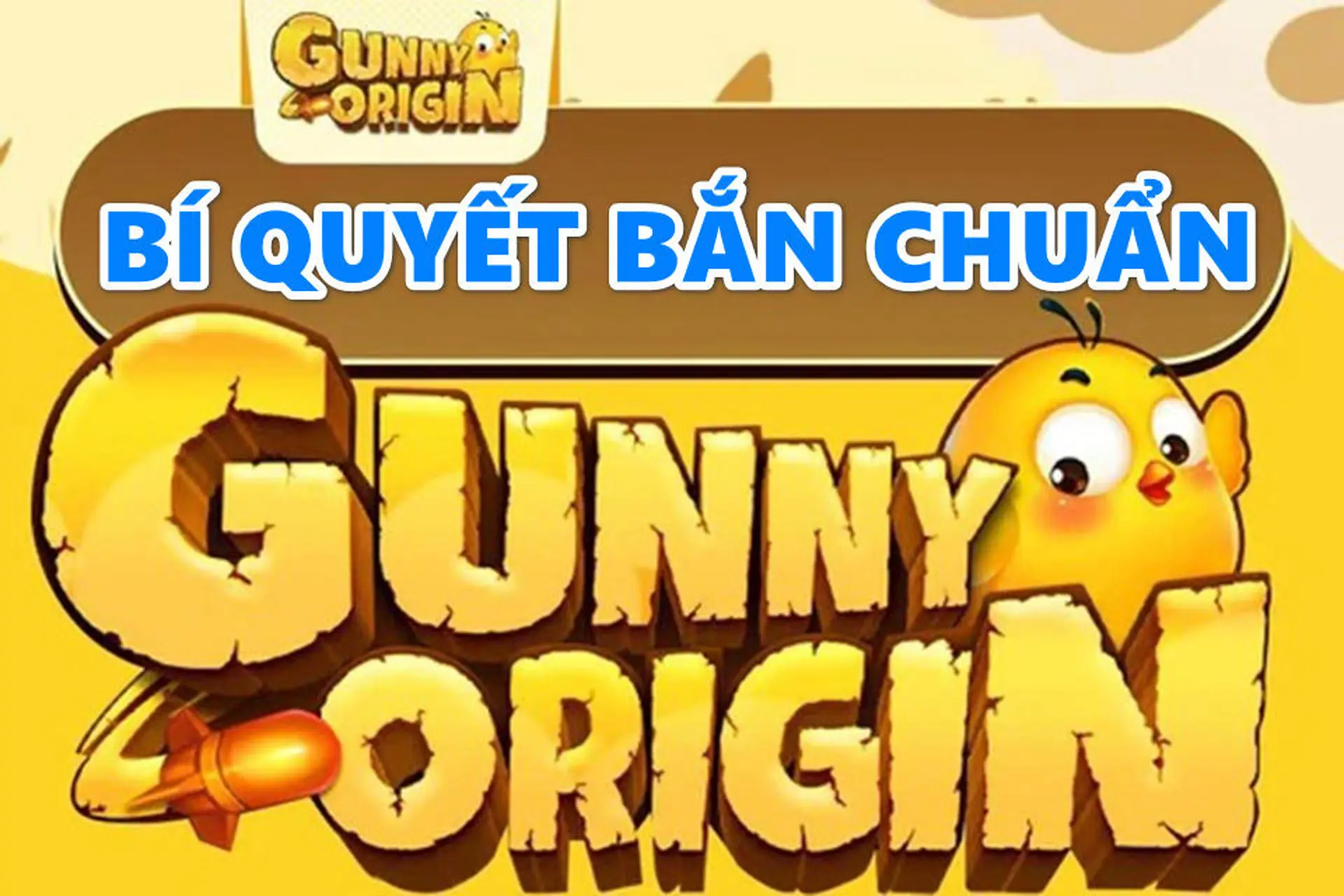Khám phá bí mật bắn Gunny Origin chuẩn để leo rank nhanh chóng và hiệu quả nhất
