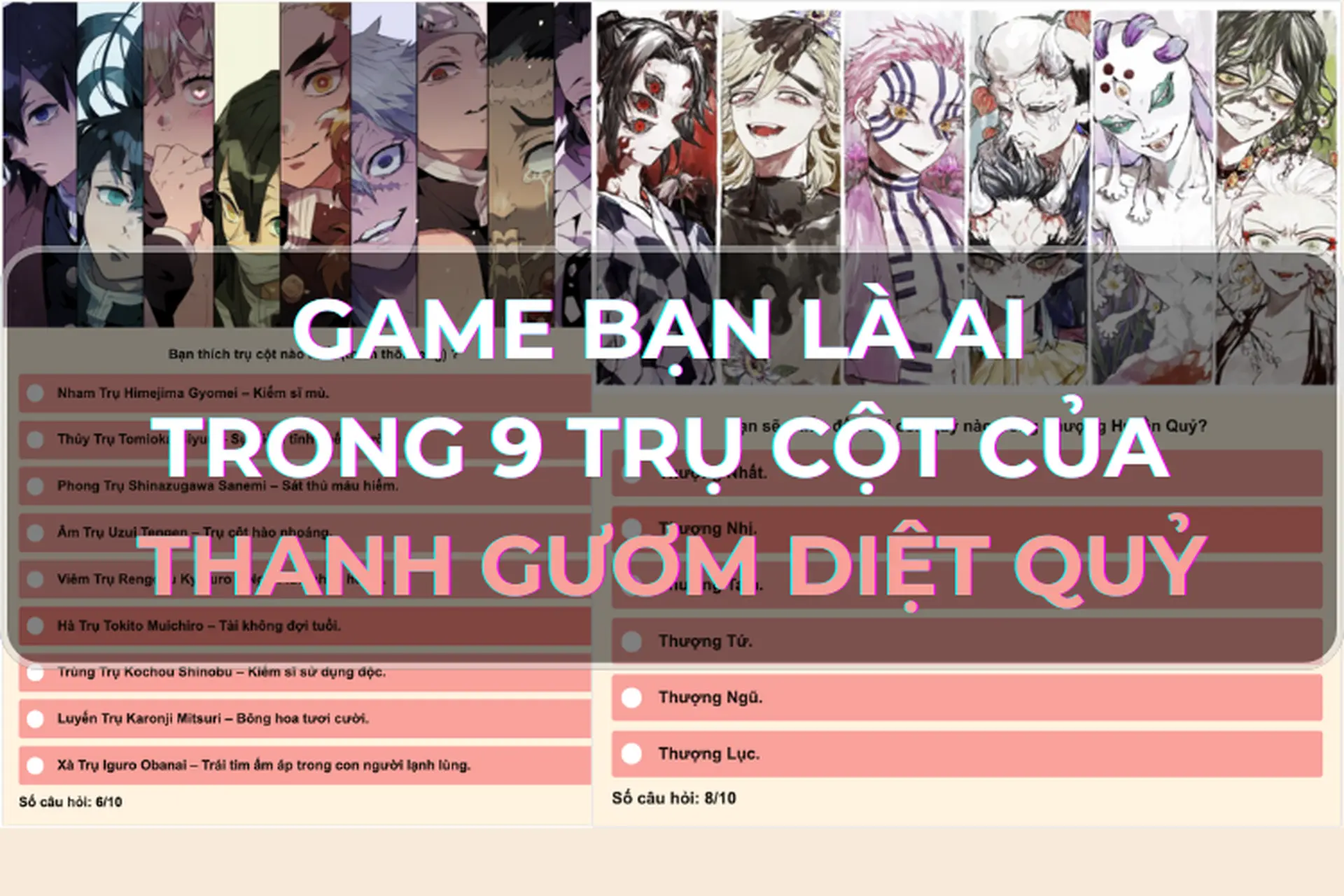 Bật mí game bạn là ai trong 9 Trụ Cột của Thanh Gươm Diệt Quỷ - Khám phá nhân vật anime giống bạn nhất