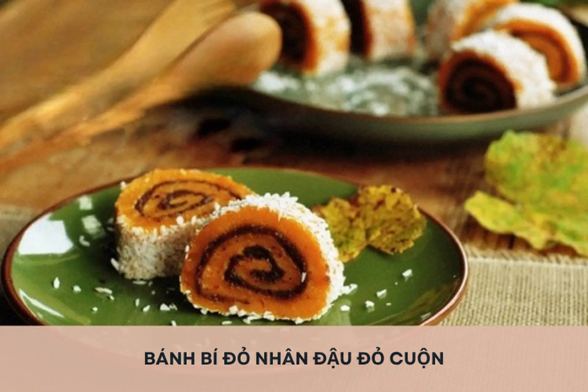 Vào bếp làm bánh bí đỏ nhân đậu đỏ cuộn mềm ngọt, thơm ngon, đảm bảo ai cũng mê