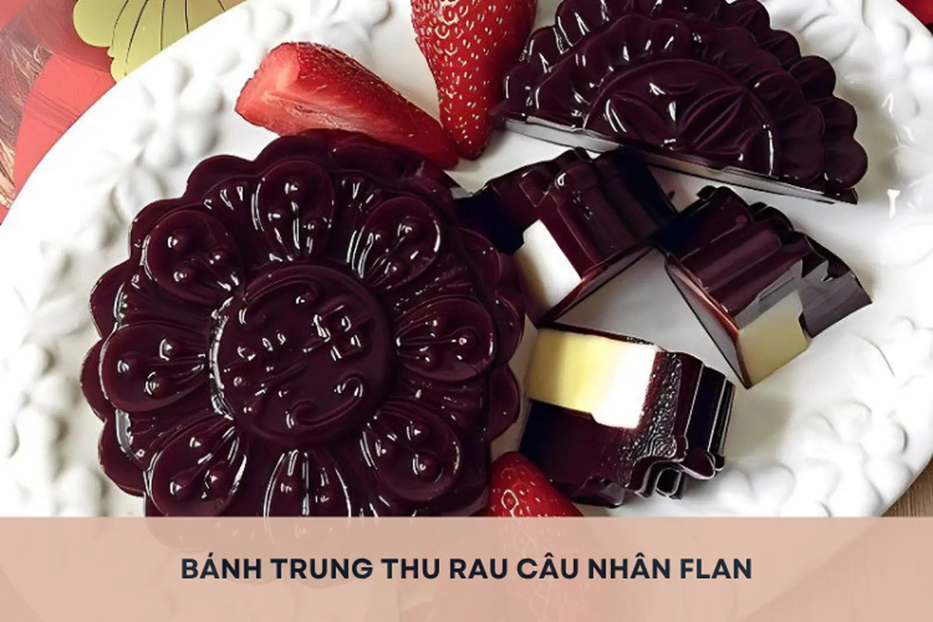 Trổ tài làm bánh trung thu rau câu nhân flan thơm ngon, lạ miệng