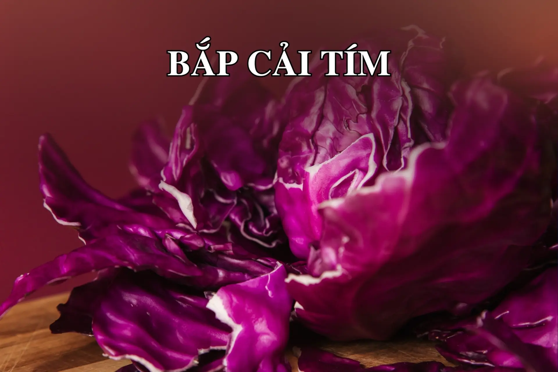 Bắp cải tím: "Siêu thực phẩm" đầy dưỡng chất và những lợi ích bất ngờ cho sức khỏe