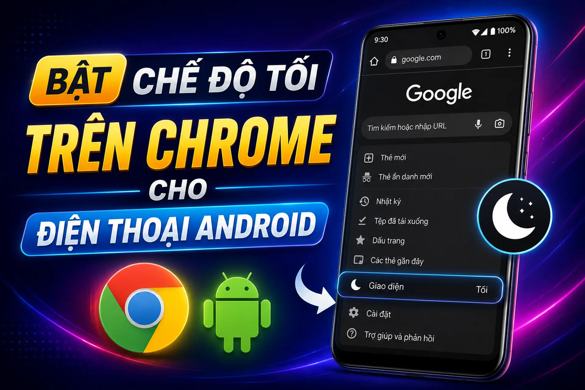 Cách bật chế độ tối trên Chrome cho Android giúp bảo vệ mắt khi sử dụng thường xuyên