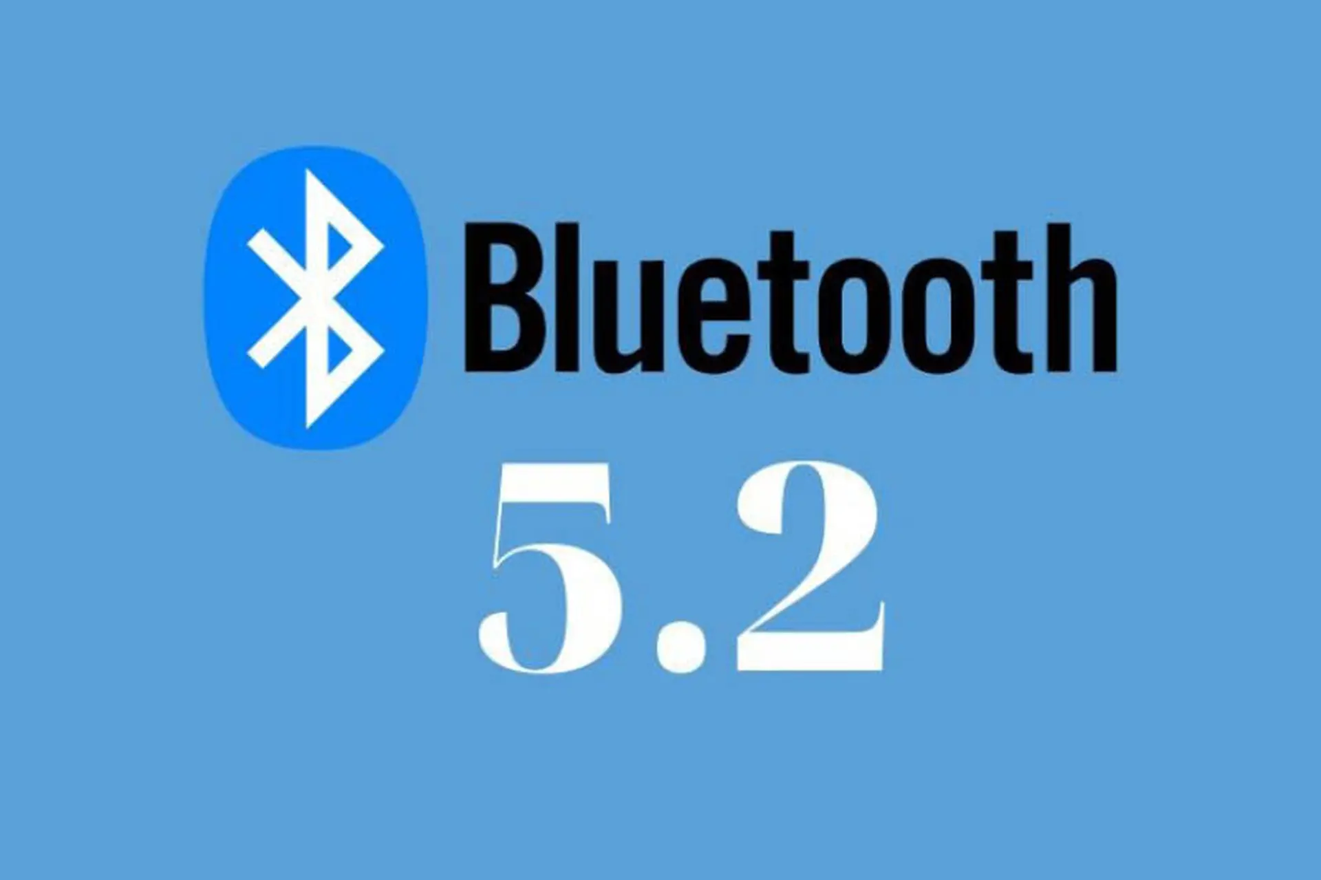 Bluetooth 5.2 là gì? Có gì mới và khác gì so với công nghệ Bluetooth 5.0/5.3