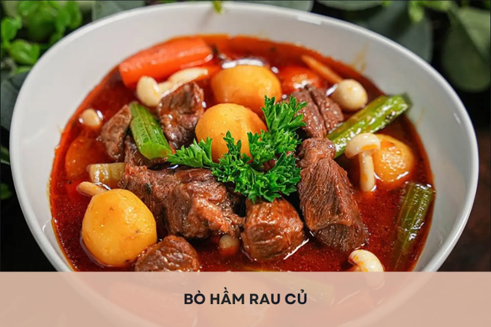 Hướng dẫn chi tiết cách làm bò hầm rau củ đơn giản, thơm ngon và bổ dưỡng ngay tại nhà
