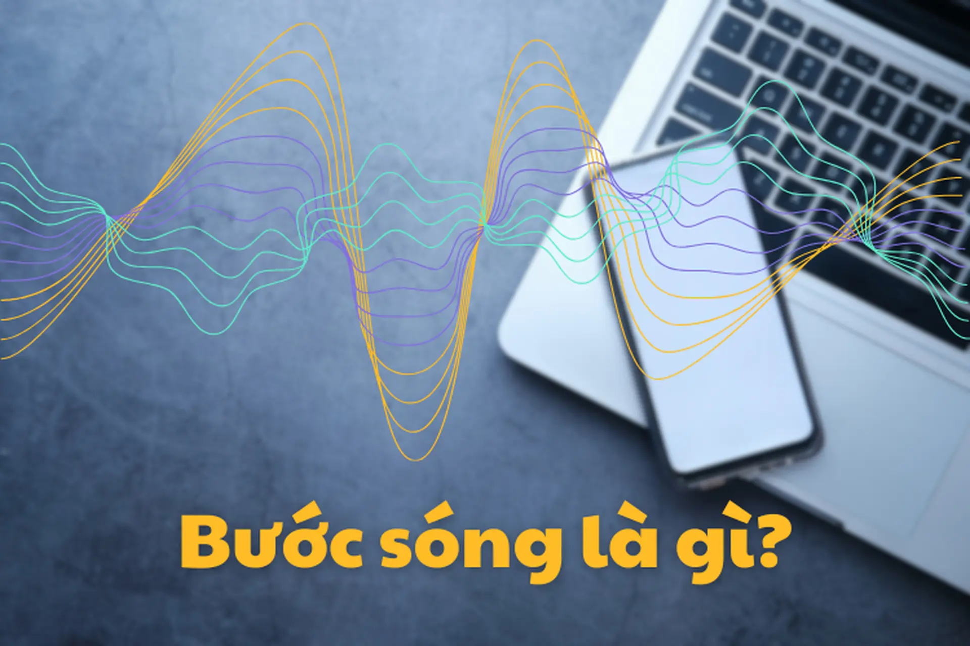 Bước sóng là gì? Khám phá những ứng dụng đầy bất ngờ của bước sóng trong truyền thông, y học và công nghệ