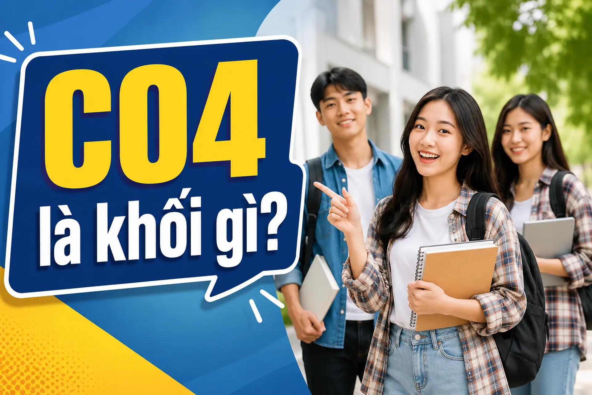C04 là khối gì? Khám phá các môn thi, ngành đào tạo và trường đại học xét tuyển 2026