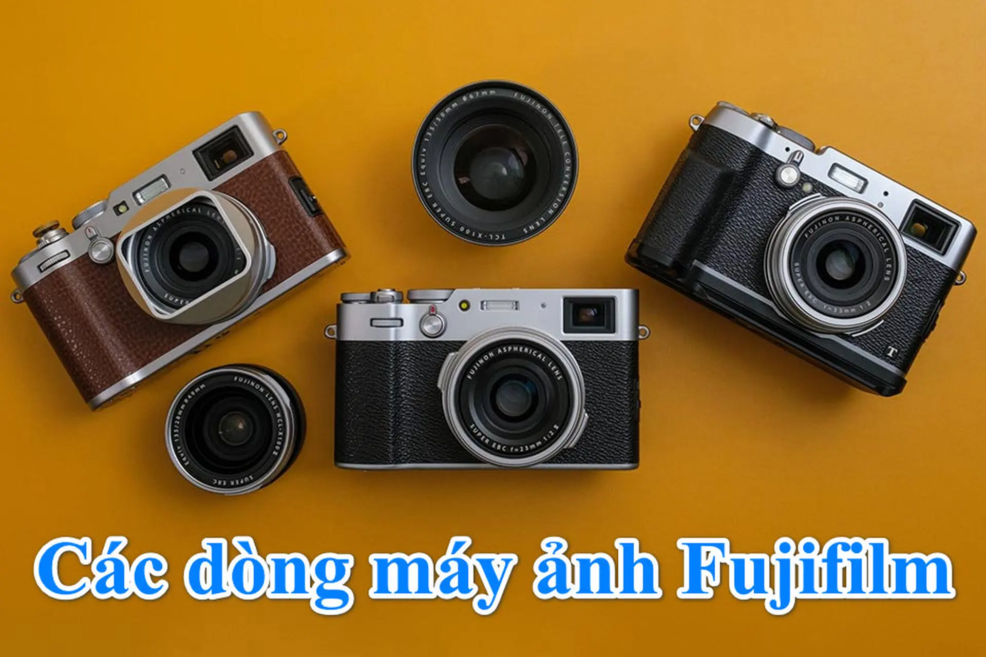 Tìm hiểu các dòng máy ảnh Fujifilm: Lựa chọn hoàn hảo cho mọi nhiếp ảnh gia