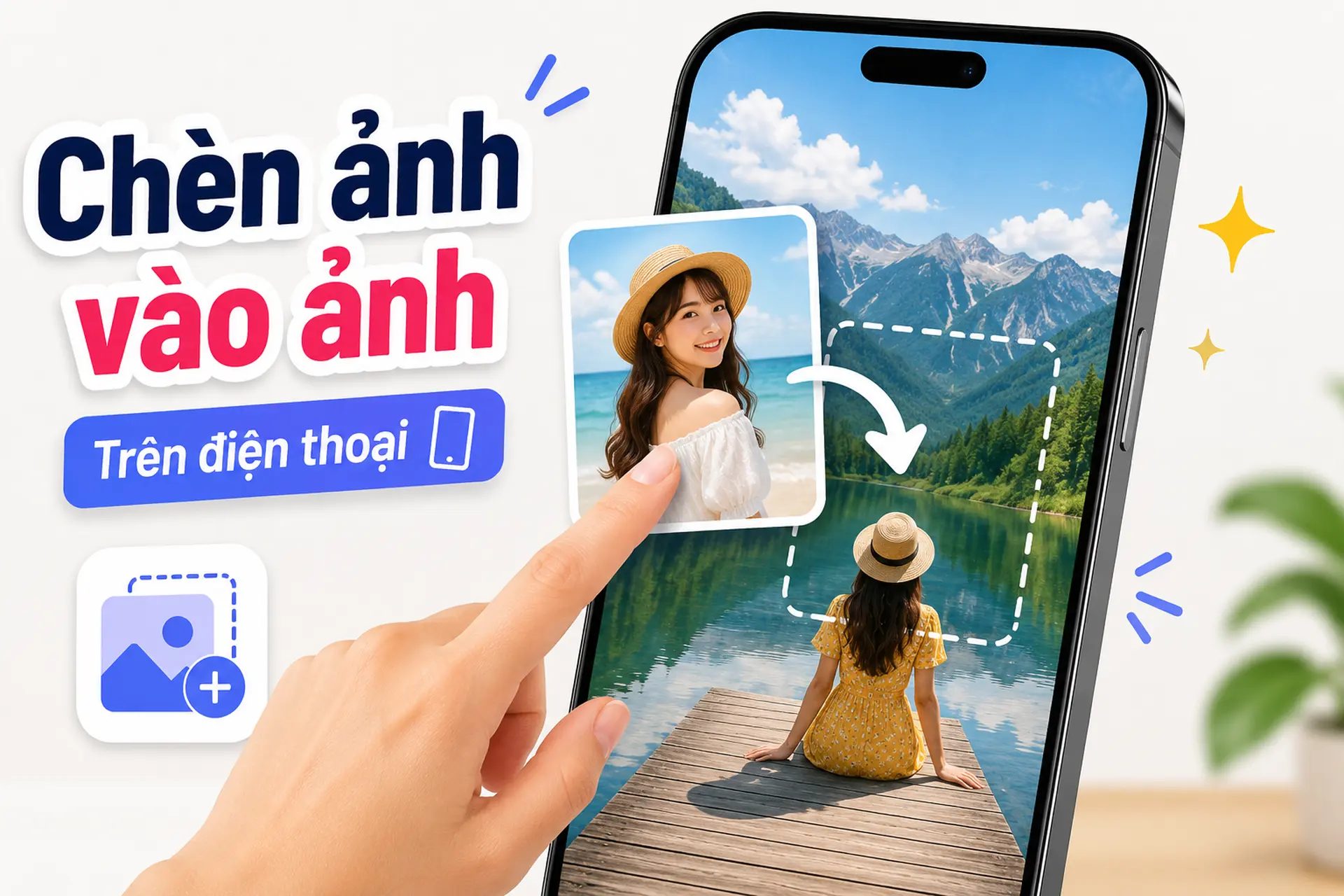Cách chèn ảnh vào ảnh trên điện thoại cực dễ thao tác dành cho những ai chưa biết