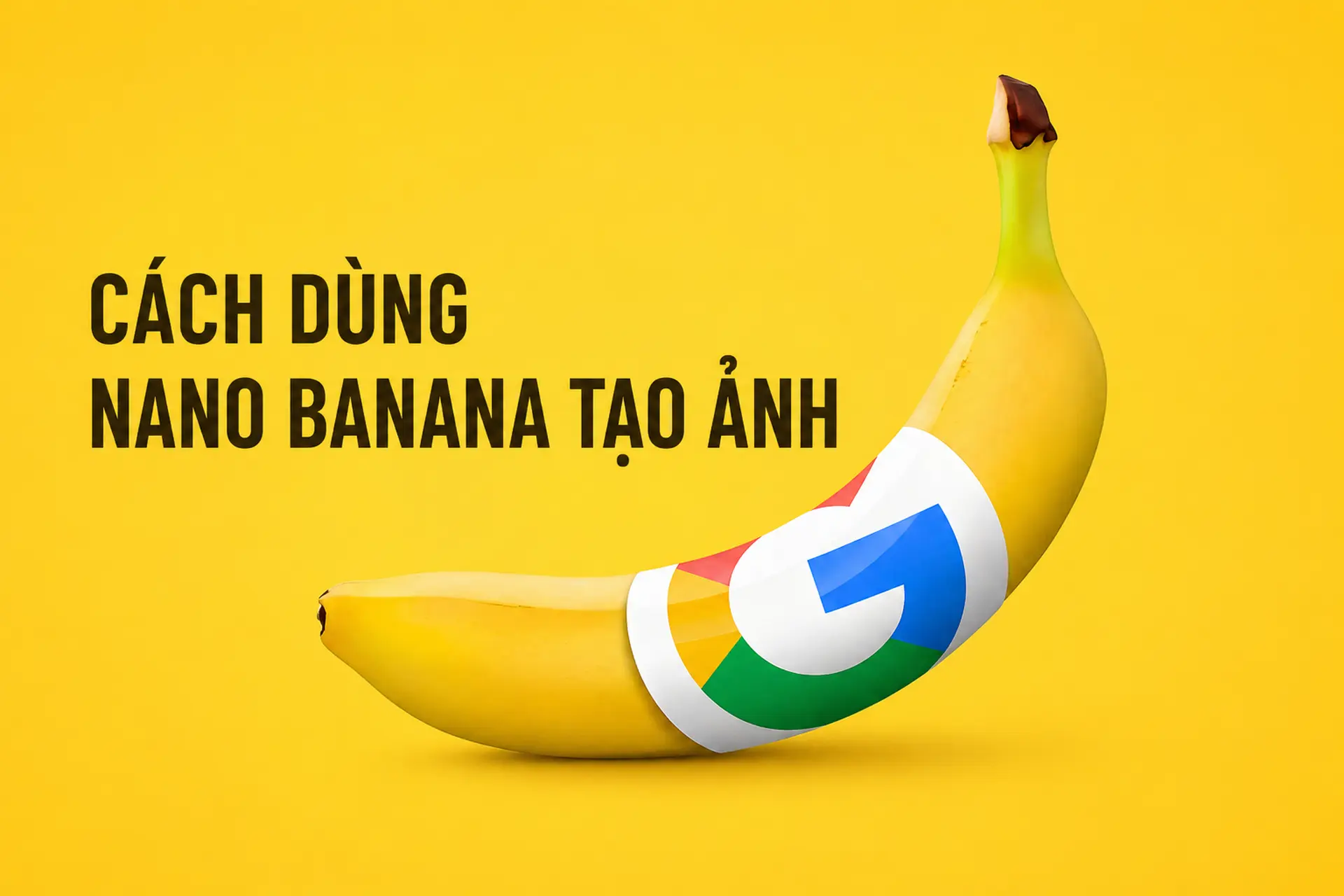 Cách dùng Nano Banana tạo ảnh AI mới nhất giúp sáng tạo hình ảnh nhanh chóng