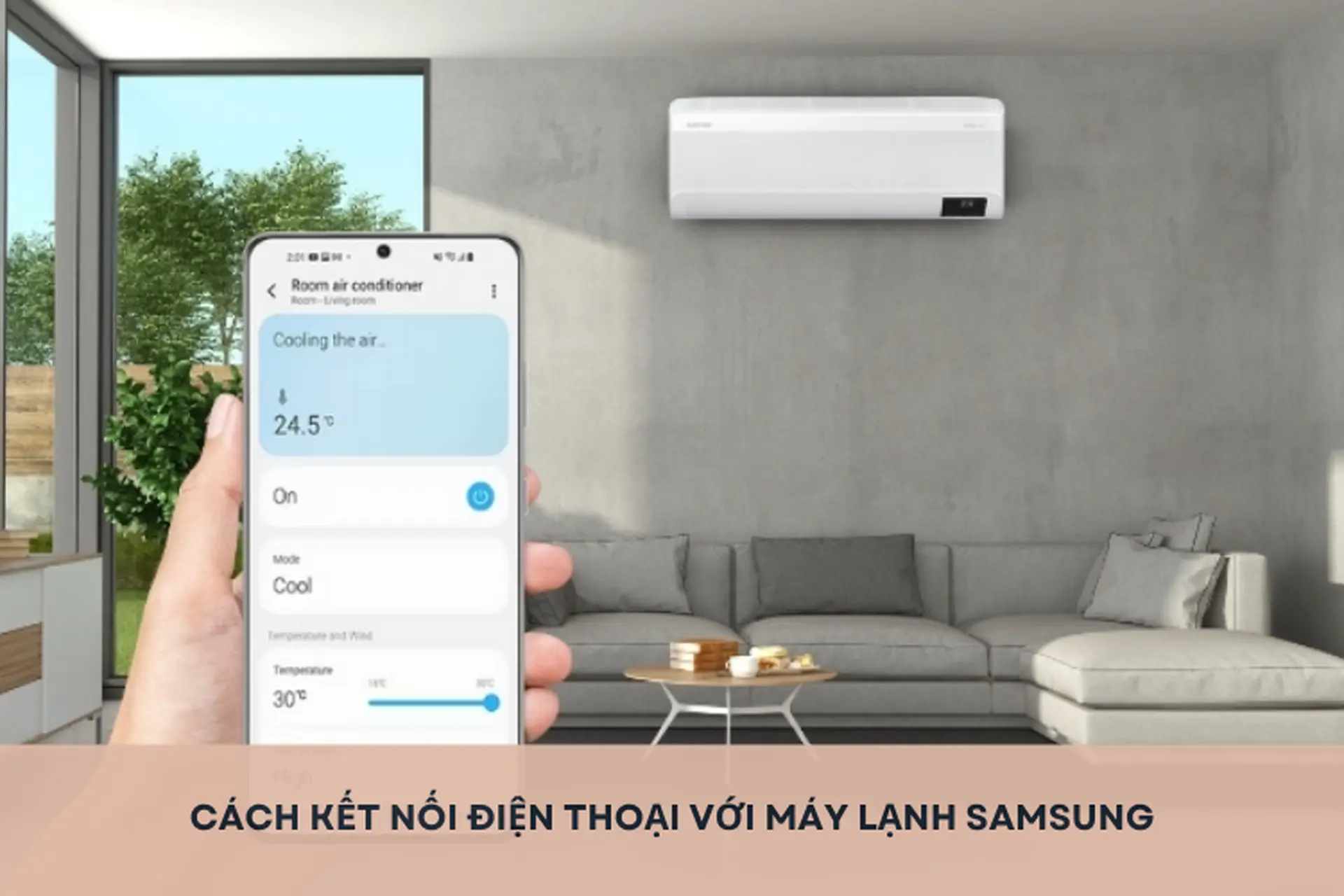 Cách kết nối điện thoại với máy lạnh Samsung đơn giản, nhanh chóng chỉ trong vài bước