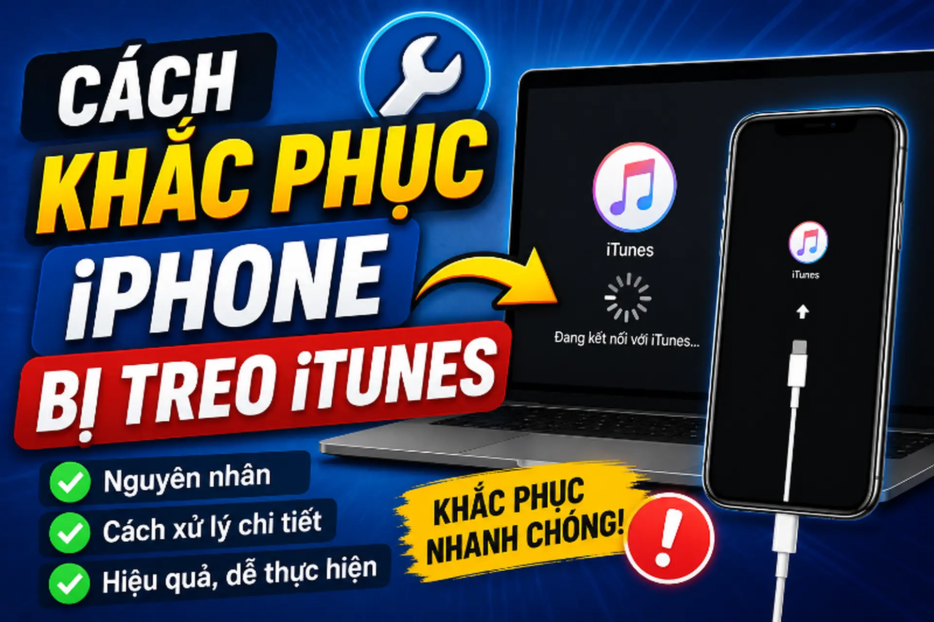 Hướng dẫn cách khắc phục iPhone bị treo iTunes nhanh chóng, hiệu quả, đơn giản