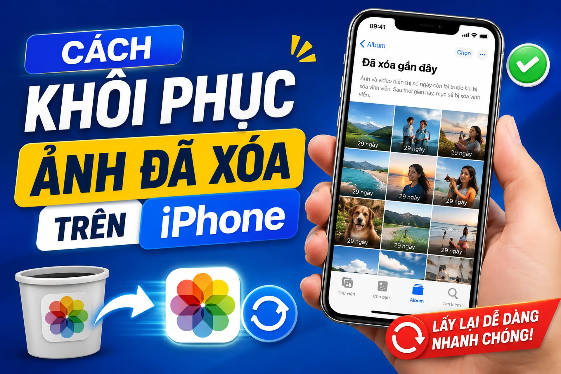 Cách khôi phục ảnh đã xóa trên iPhone đơn giản, nhanh chóng và hiệu quả