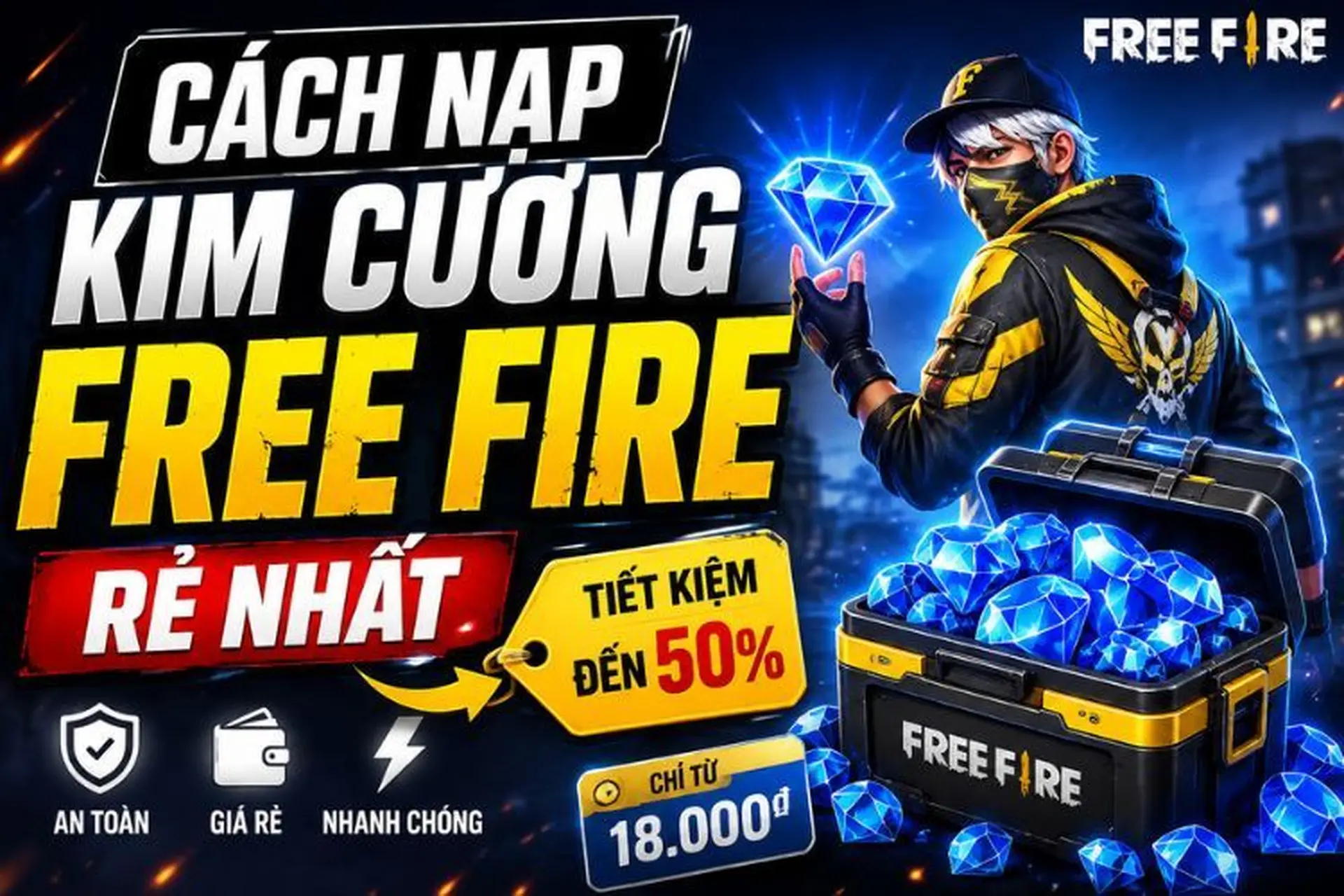 Cách nạp kim cương Free Fire rẻ: Tổng hợp phương thức tiết kiệm chi phí hiệu quả