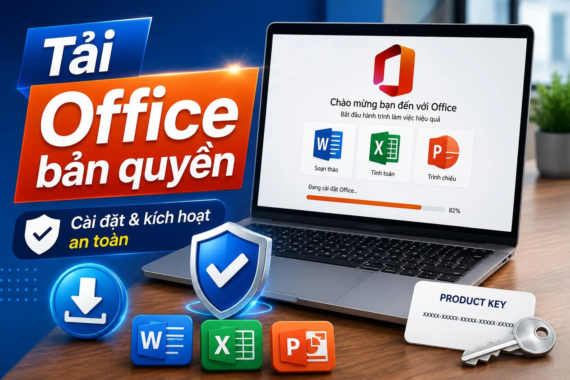 Hướng dẫn cách tải Office bản quyền chính hãng, cài đặt và kích hoạt nhanh đơn giản
