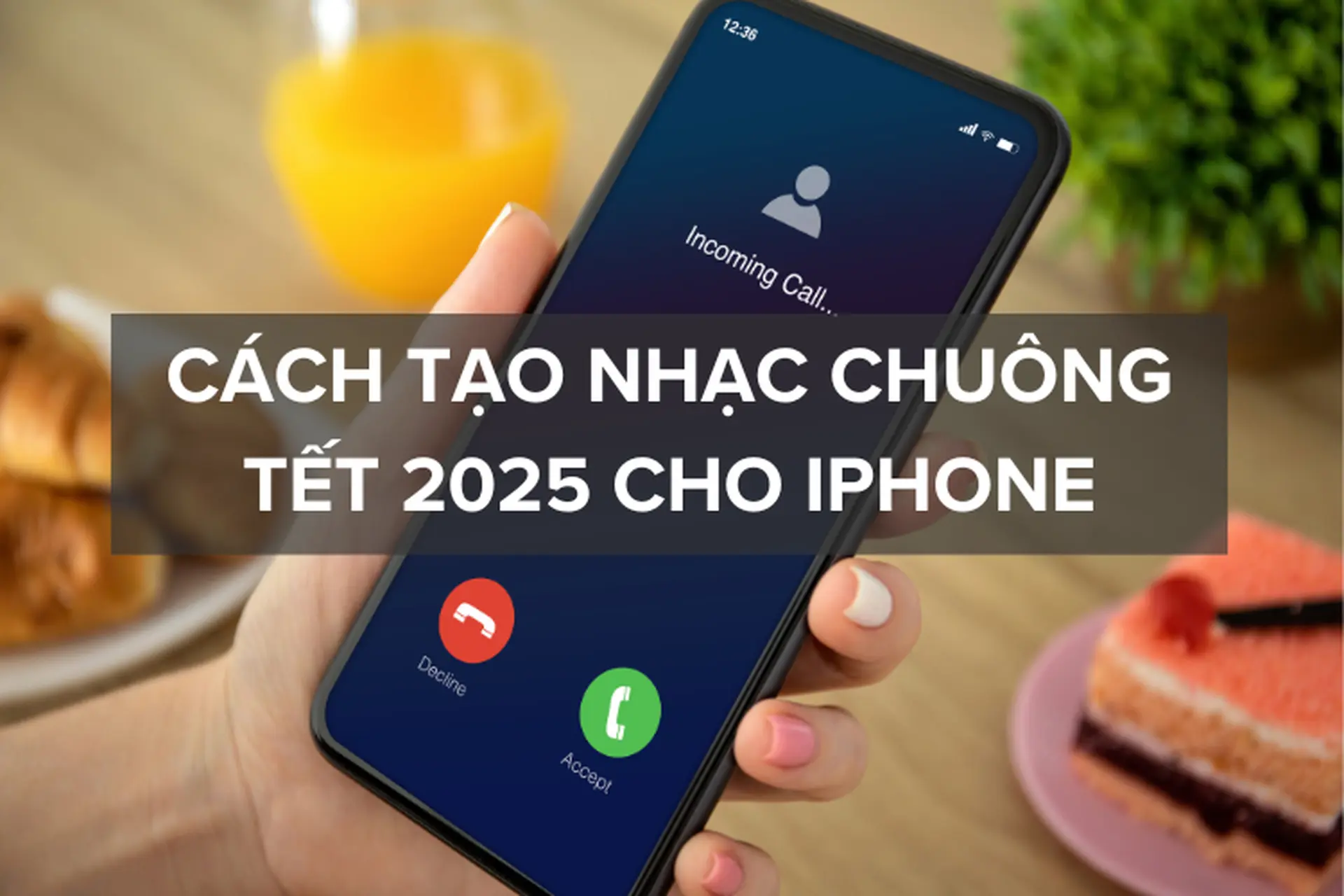 Bỏ túi ngay cách tạo nhạc chuông Tết 2025 cho iPhone dễ dàng và chi tiết nhất