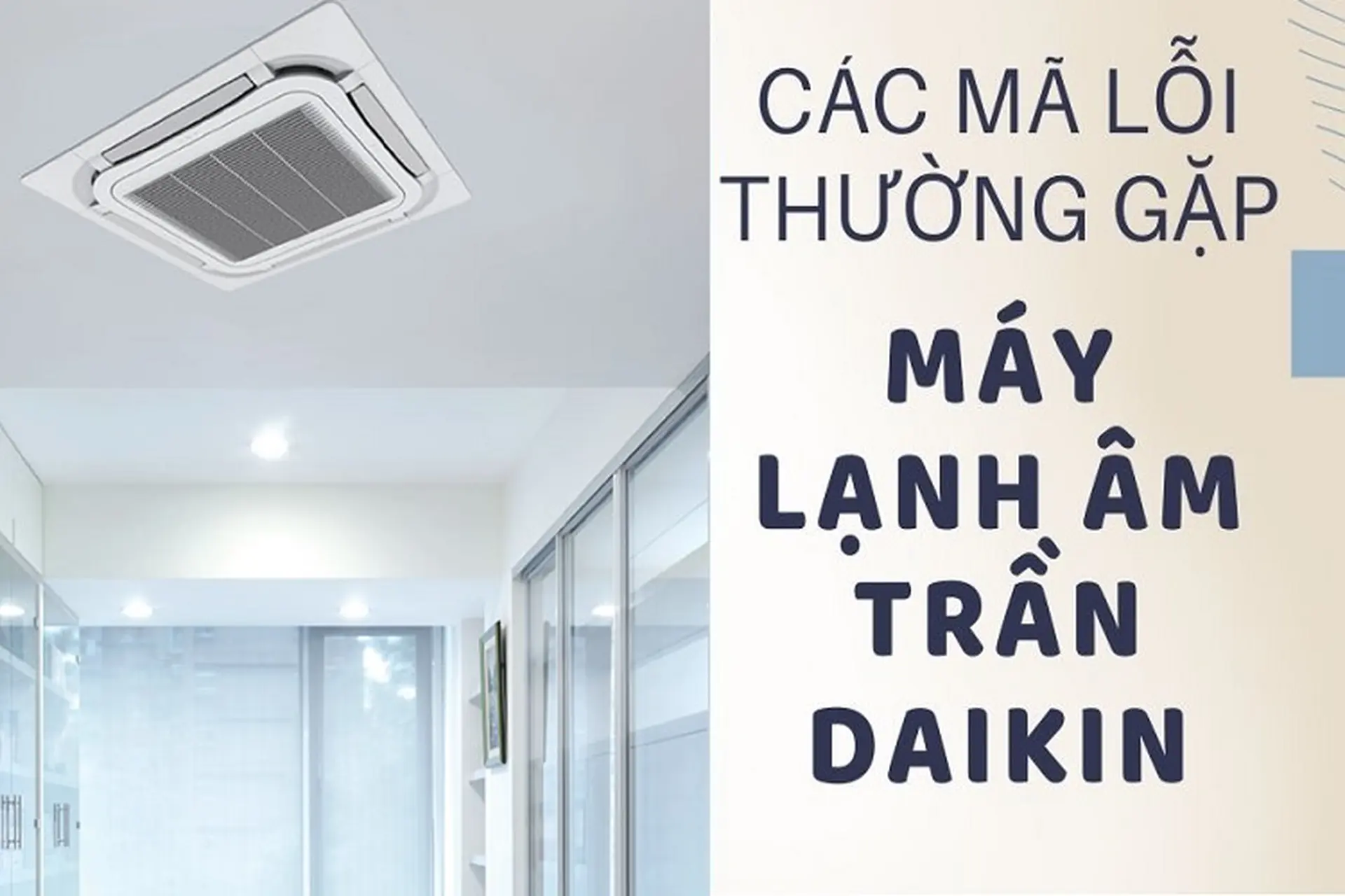 Hướng dẫn cách test mã lỗi máy lạnh âm trần Daikin tại nhà đơn giản và chính xác 
