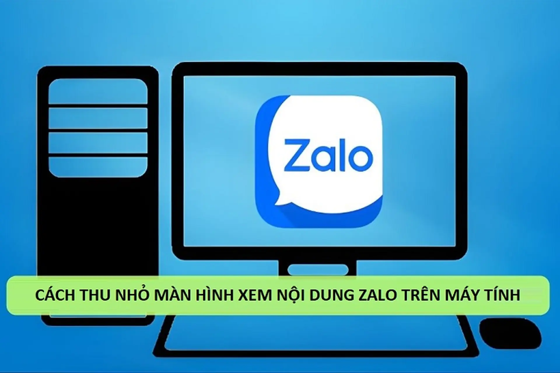 Cách thu nhỏ màn hình xem nội dung Zalo trên máy tính nhanh chóng, đơn giản bạn có thể chưa biết