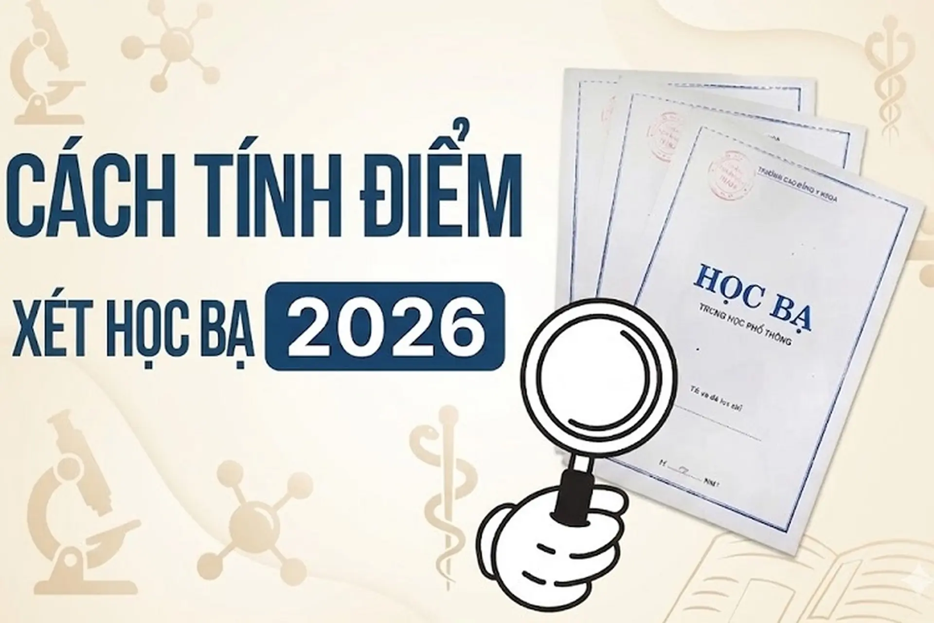 Hướng dẫn cách tính điểm xét học bạ 2026 chi tiết theo từng phương thức xét tuyển đại học