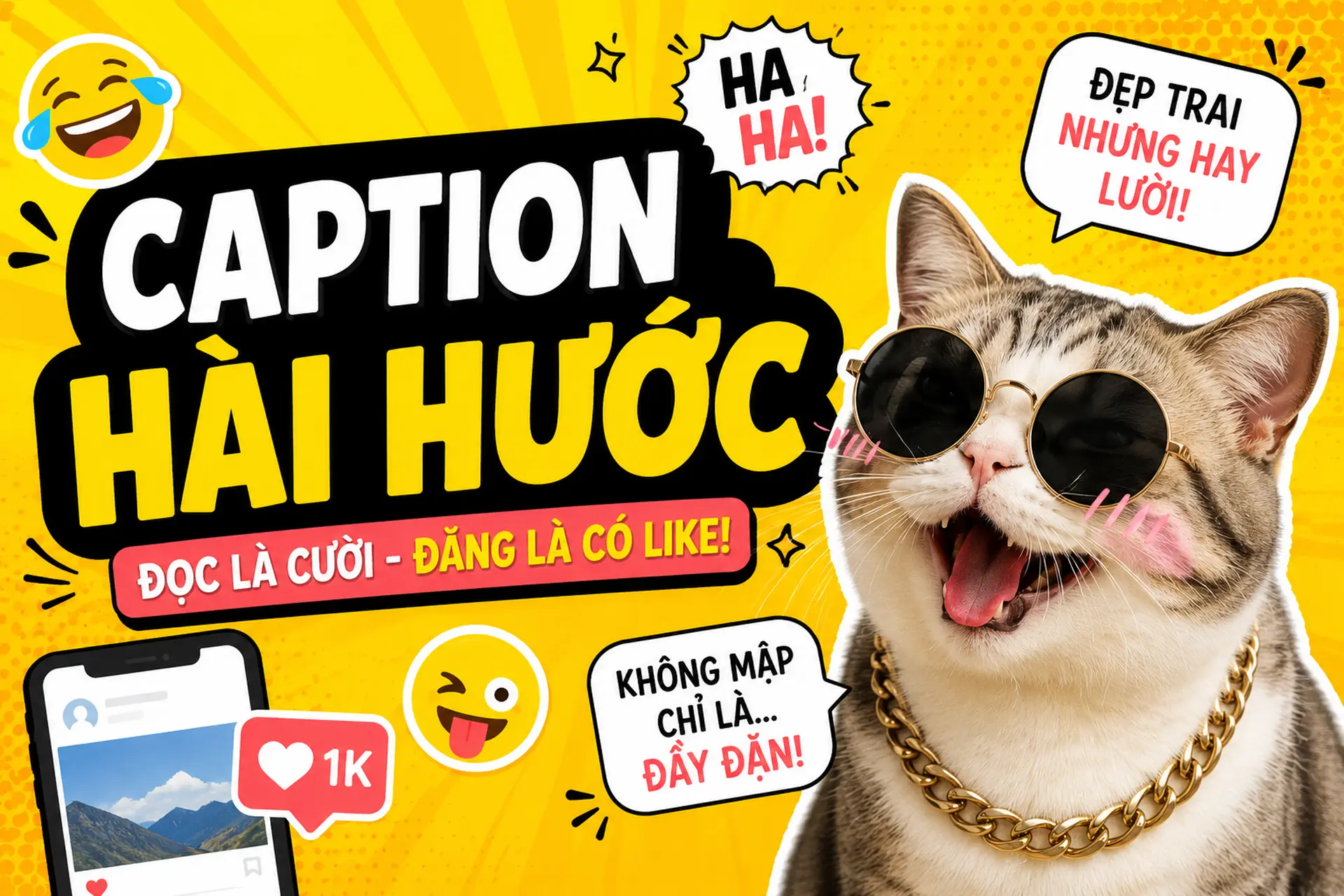 100+ caption hài hước bá đạo, độc lạ và siêu lầy khiến ai nấy cũng “cười ngất”
