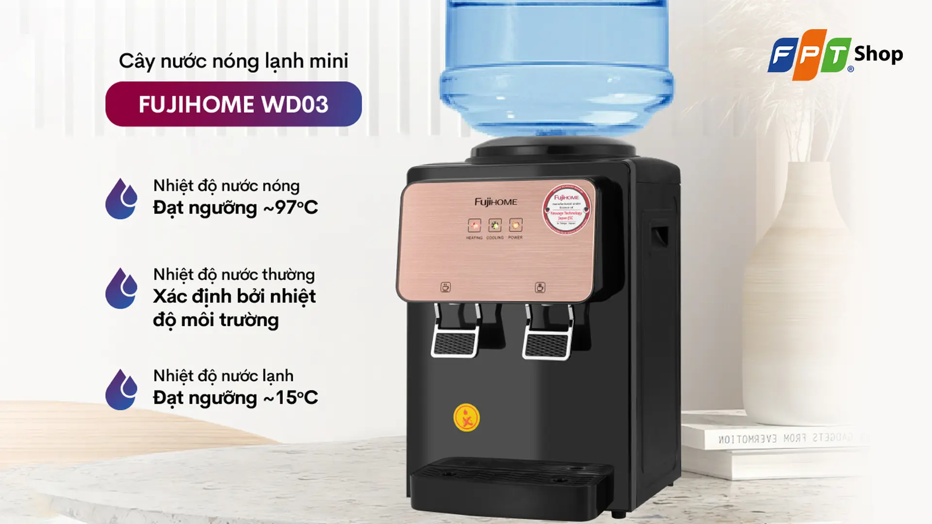Cây nước nóng lạnh úp bình để bàn Fujihome WD03E