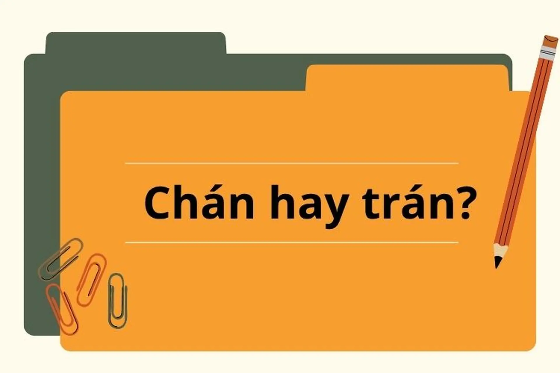 Chán hay trán? Hướng dẫn chi tiết cách phân biệt và sử dụng chuẩn tiếng Việt