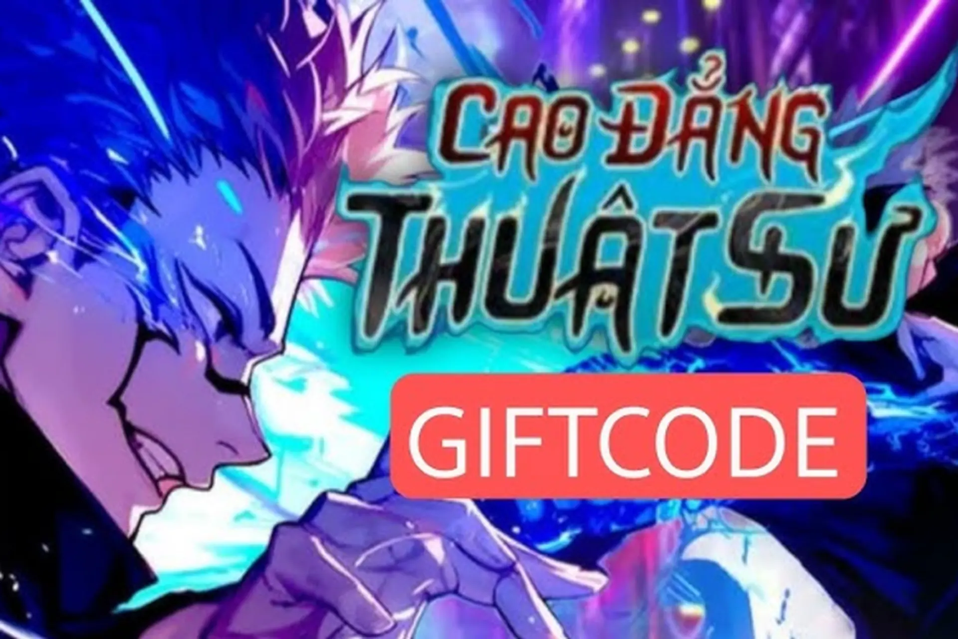 Bỏ túi code Cao Đẳng Thuật Sư mới nhất 2026 nhận ngay Đá tăng Bậc, Thẻ hẹn ước, Kim cương
