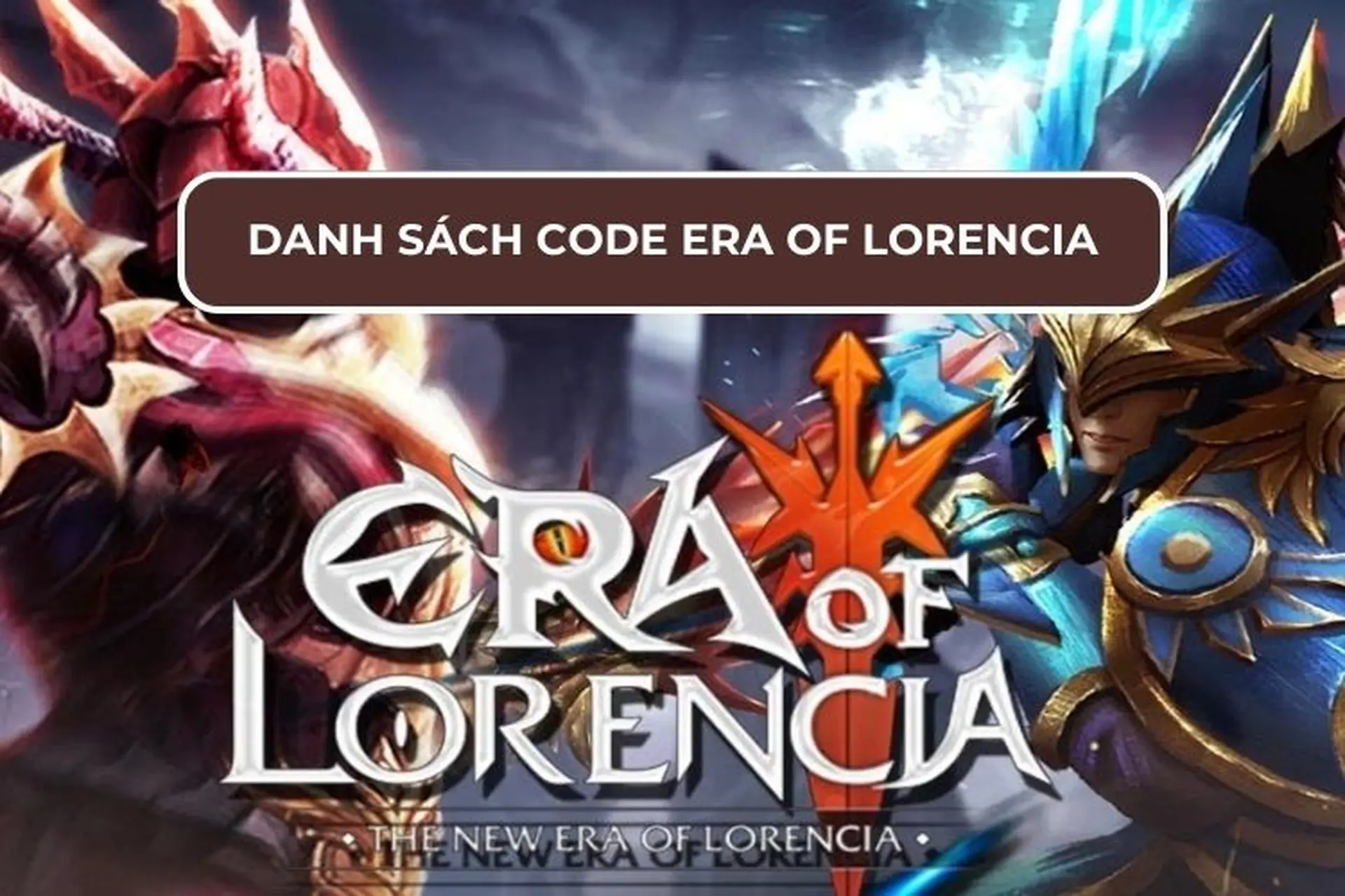 Tổng hợp mã code Era of Lorencia mới nhất 2026 và cách nhập code nhận quà dễ dàng