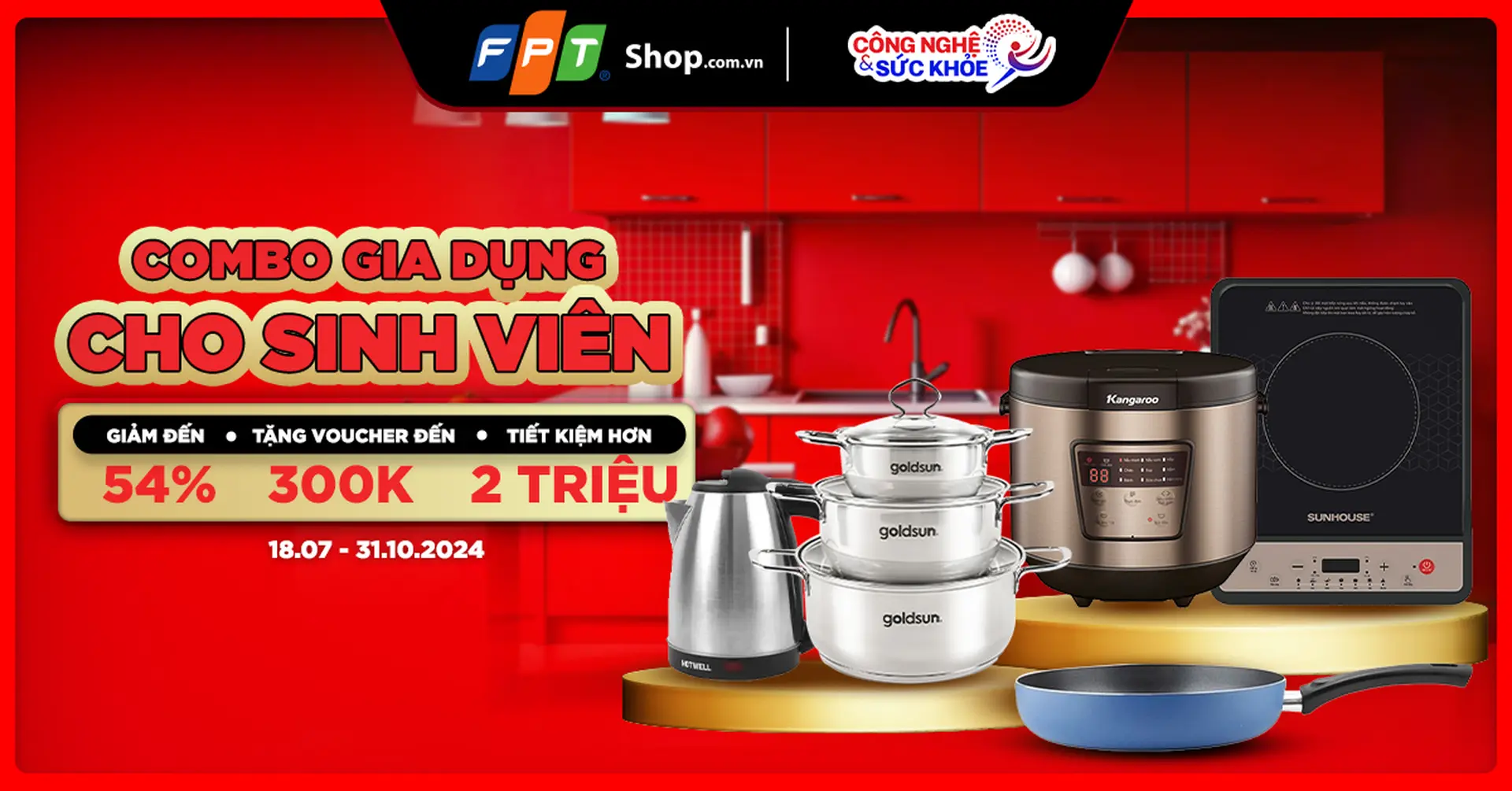 Ưu đãi dành riêng cho sinh viên: Tiết kiệm hơn 2 triệu đồng khi mua gia dụng tại FPT Shop