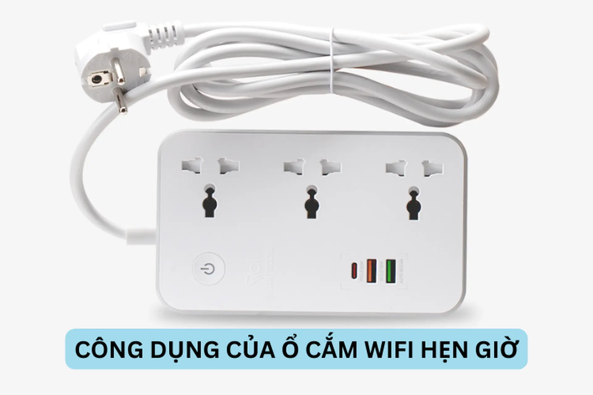Công dụng của ổ cắm Wi-Fi hẹn giờ là gì? Tại sao nên sử dụng ổ cắm Wi-Fi hẹn giờ? 