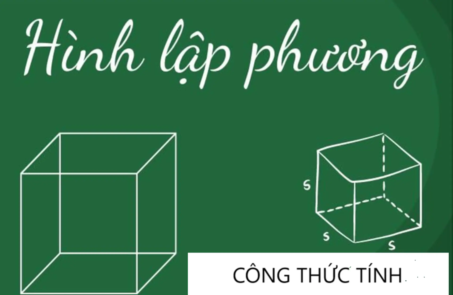 Hình lập phương là gì? Công thức tính diện tích toàn phần hình lập phương chính xác nhất
