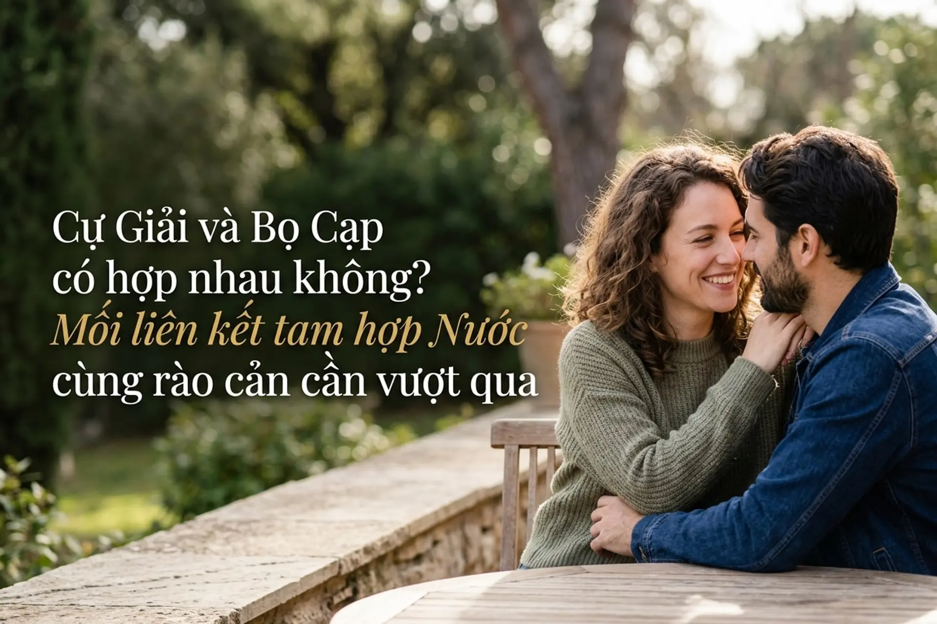 Cự Giải và Bọ Cạp có hợp nhau không? Lý giải sự kết nối mạnh mẽ của hai cung nước