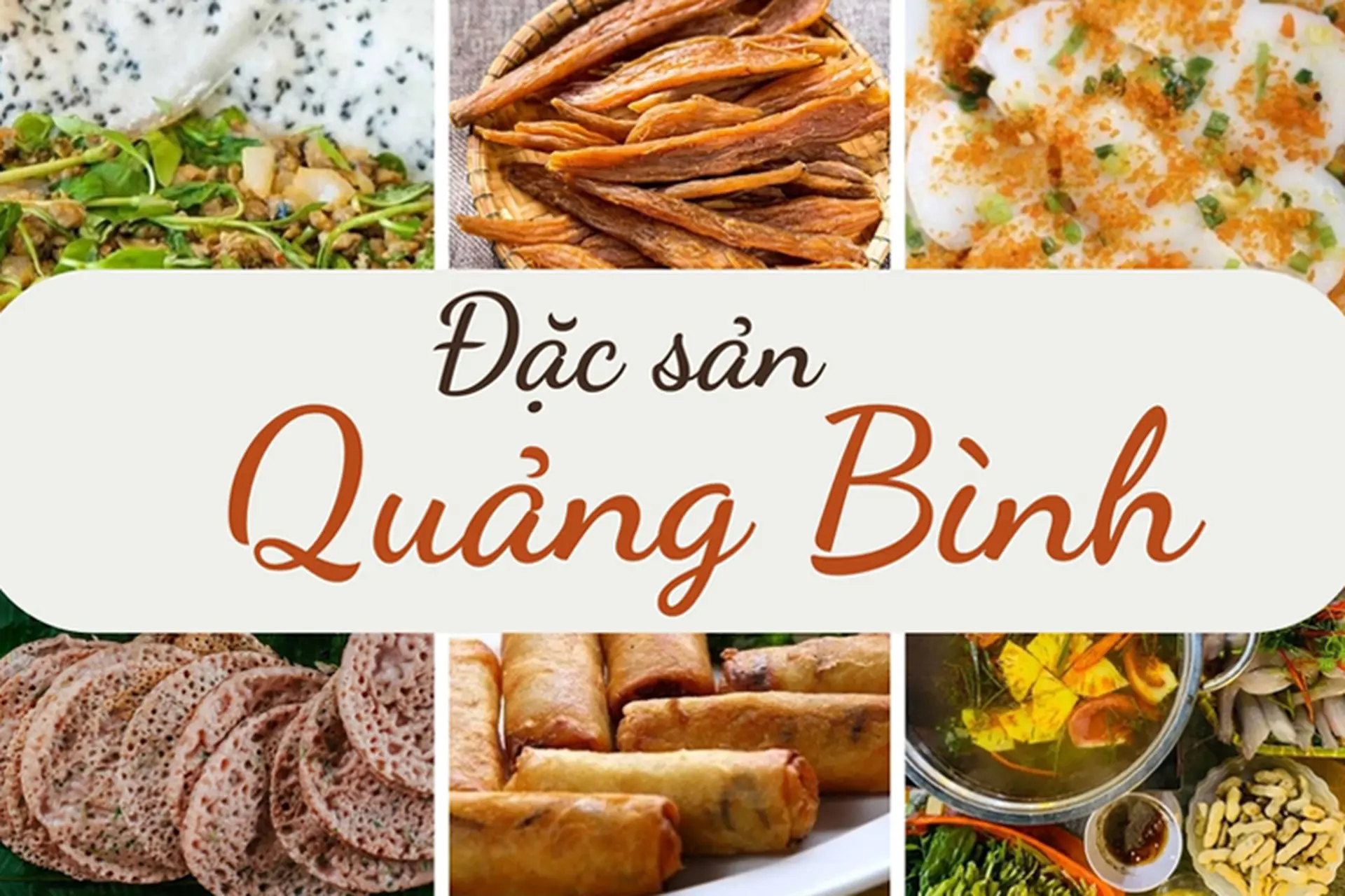 TOP 15 đặc sản Quảng Bình hấp dẫn, nổi tiếng mà bạn nên thử và mua làm quà khi đến đây du lịch