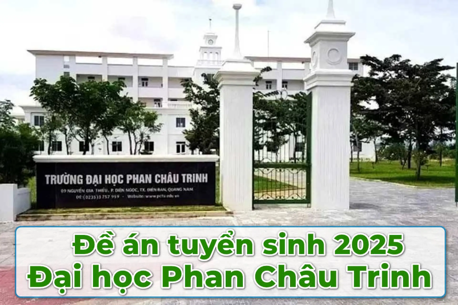Khám phá đề án tuyển sinh Đại học Phan Châu Trinh 2025: Mọi thứ bạn cần biết