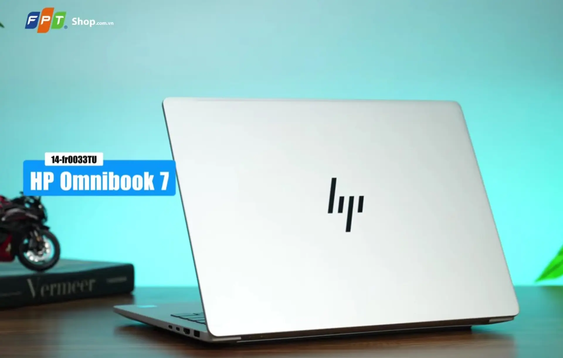 Đánh giá HP OmniBook 7 14-fr0033TU: Laptop HP AI mỏng nhẹ, hiệu năng mạnh mẽ