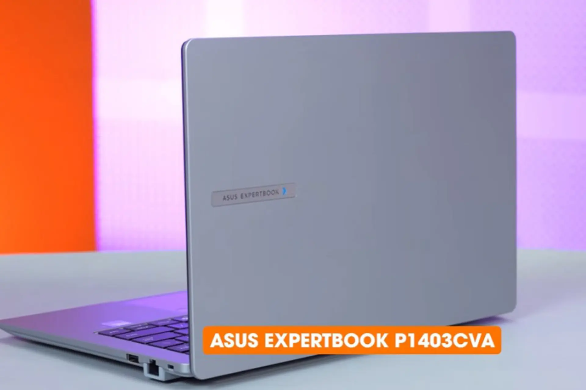 Đánh giá laptop ASUS ExpertBook P1 P1403CVA-C5H16-63WS: Lựa chọn đáng cân nhắc cho dân văn phòng hiện đại