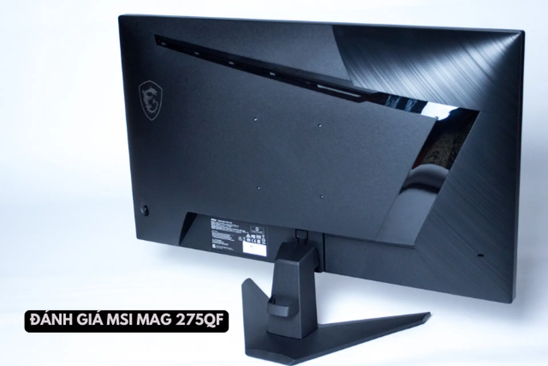 Đánh giá MSI MAG 275QF - Màn hình gaming có thật sự mượt và đáng tiền cho game thủ hiện nay
