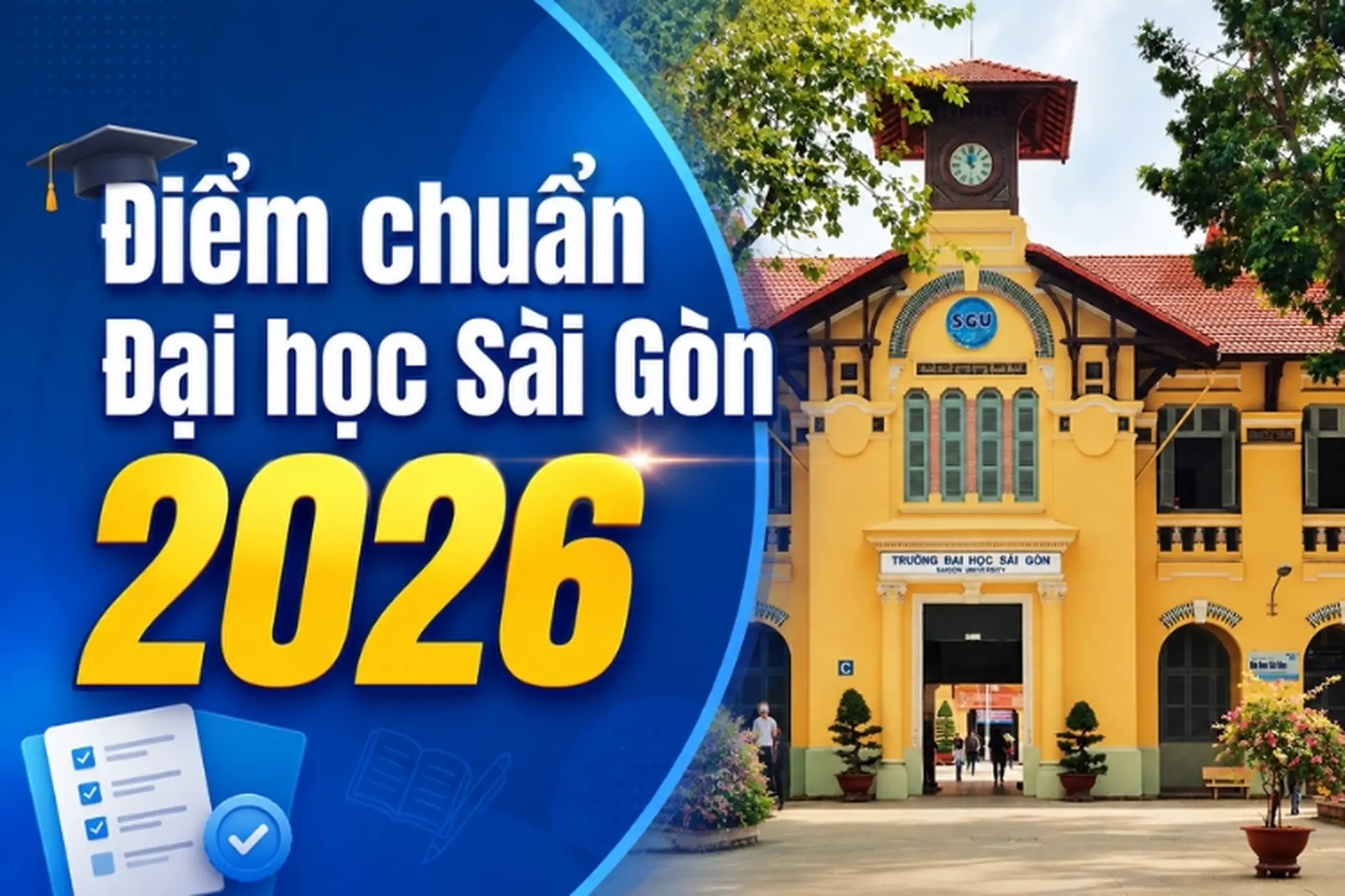 Điểm chuẩn Đại học Sài Gòn 2026: Sư phạm Toán học dẫn đầu với mức 28,89 điểm