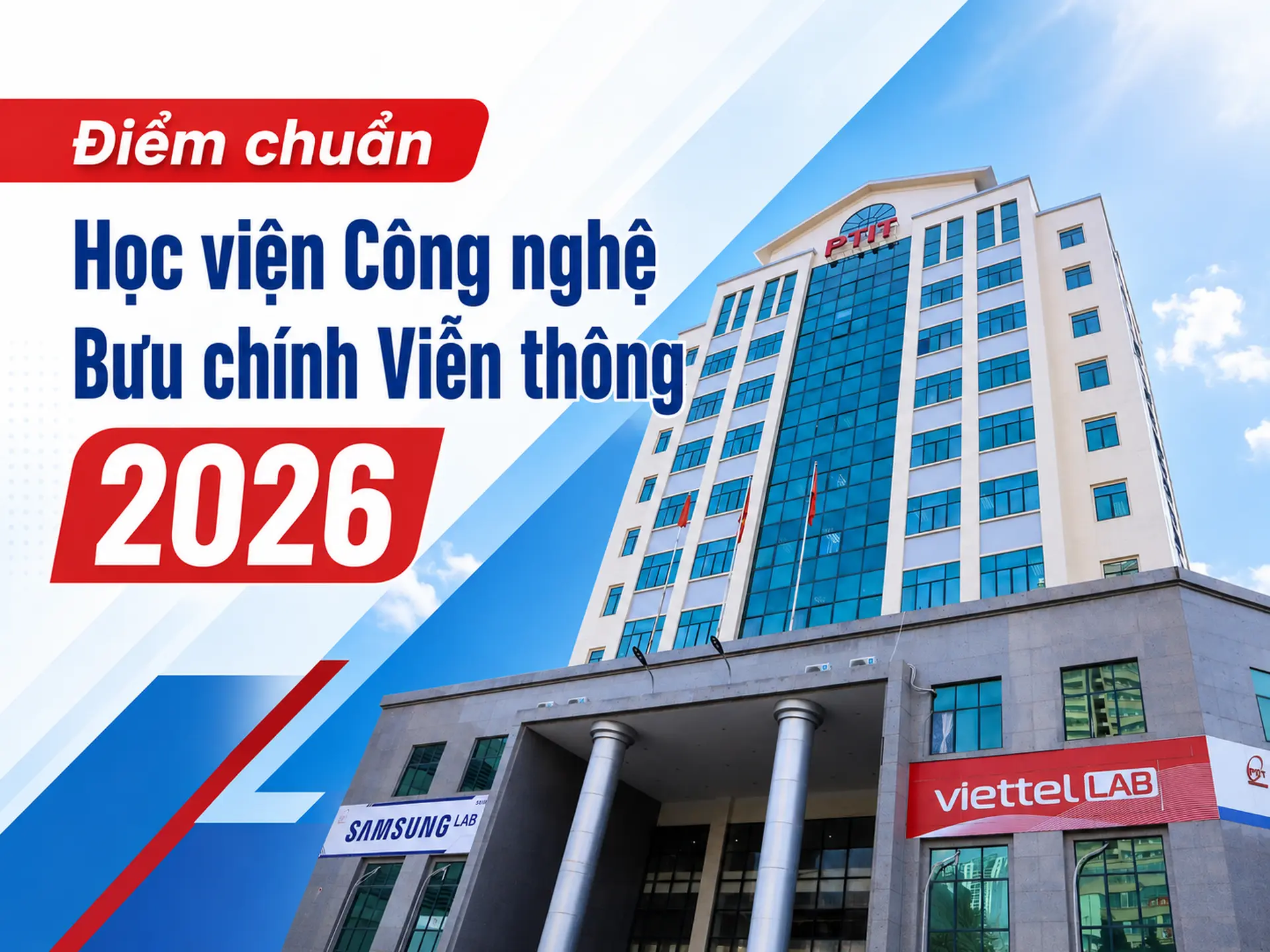 Điểm chuẩn Học viện Công nghệ Bưu chính Viễn thông 2026: Cao nhất 26,91 điểm