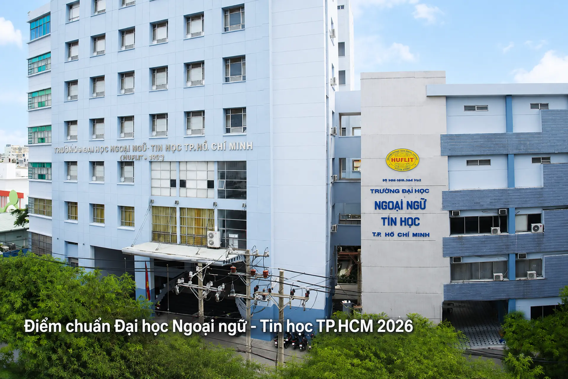 Điểm chuẩn Đại học Ngoại ngữ - Tin học TPHCM (HUFLIT) 2026: Cao nhất 20 điểm