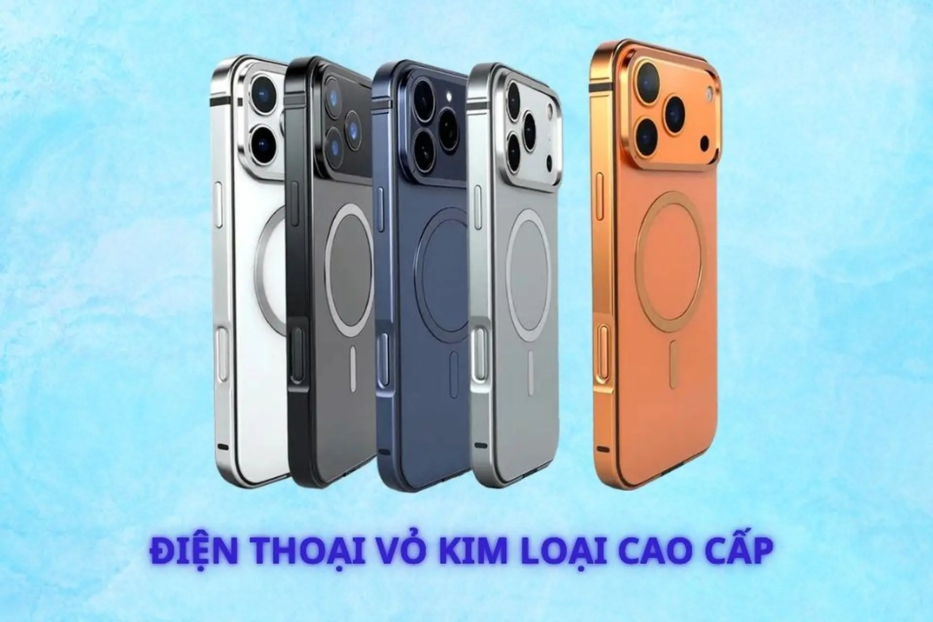 Top 7 điện thoại vỏ kim loại cao cấp bền đẹp, hiệu năng mạnh mẽ đáng mua nhất