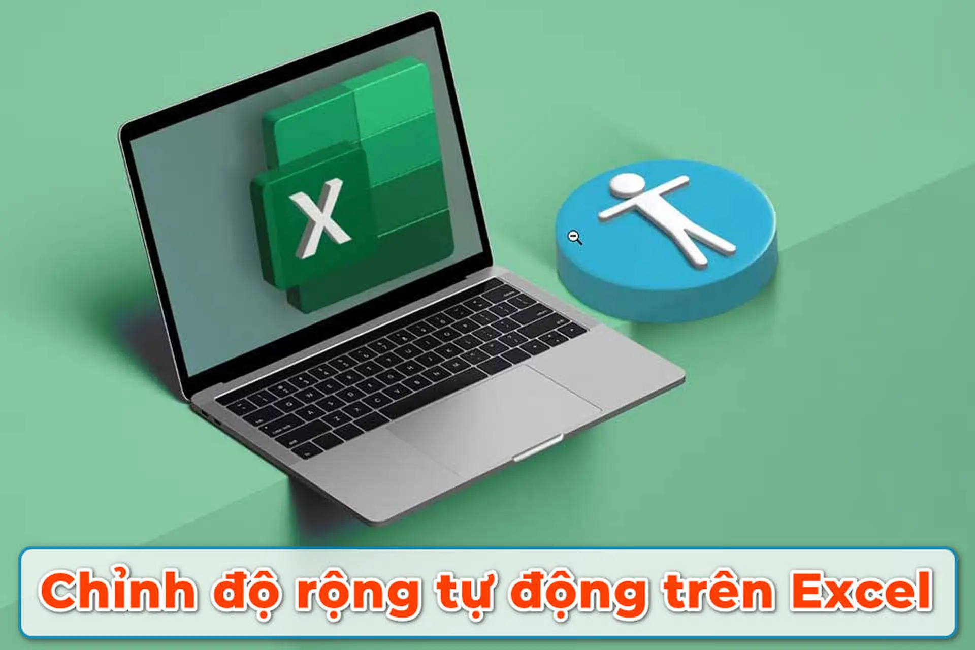 Cách chỉnh độ rộng tự động trên Excel để dữ liệu không bị che mất hay hiển thị lộn xộn