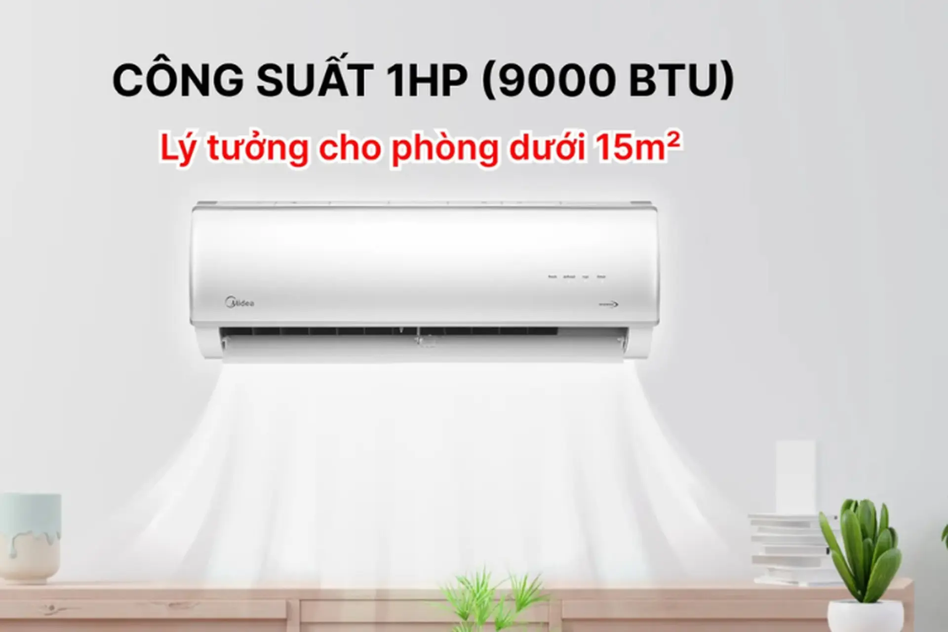 Điều hòa Midea 9000 BTU: Lựa chọn làm mát lý tưởng cho phòng nhỏ, tiết kiệm điện hiệu quả