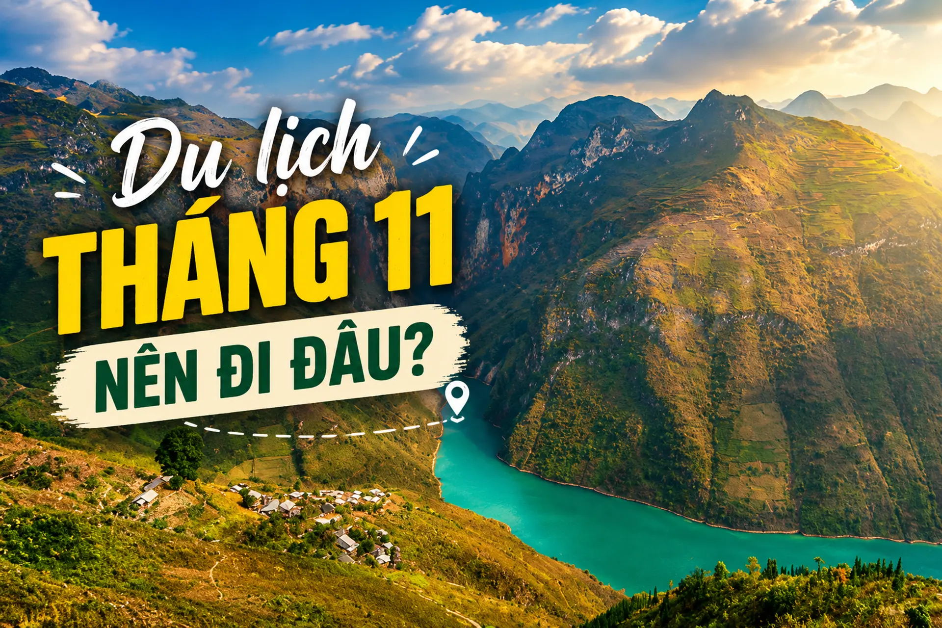 Du lịch tháng 11 nên đi đâu? Gợi ý những điểm đến đẹp trong nước và quốc tế đáng trải nghiệm