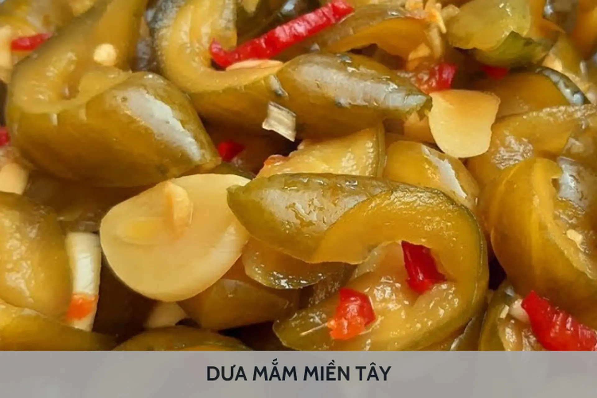 Bỏ túi công thức làm dưa mắm miền Tây thơm ngon, chuẩn vị mà siêu dễ làm ngay tại nhà