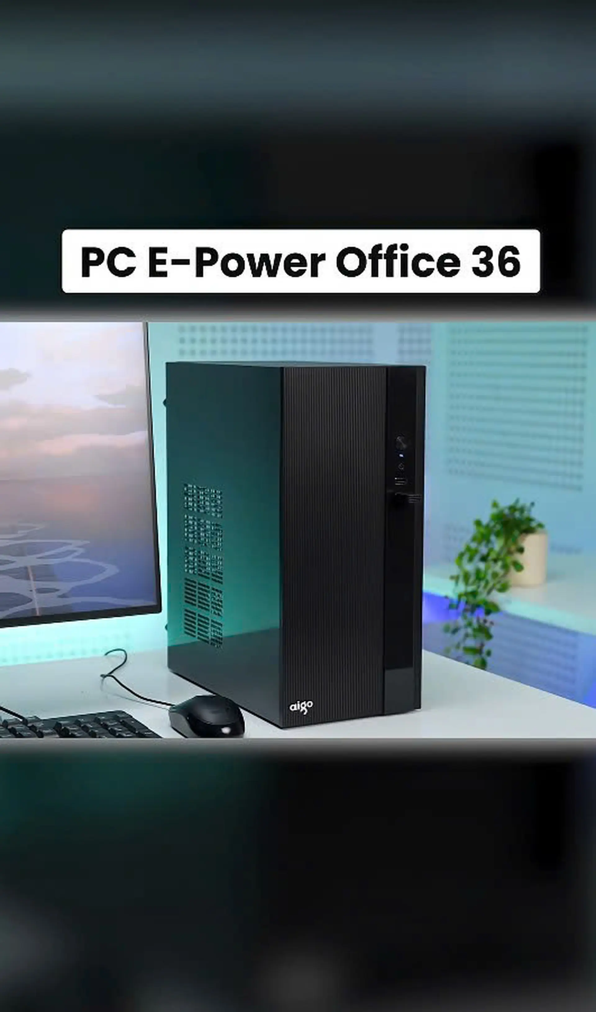 PC E-Power Office 36, Hiệu Năng Mạnh Mẽ - Vừa Túi Tiền