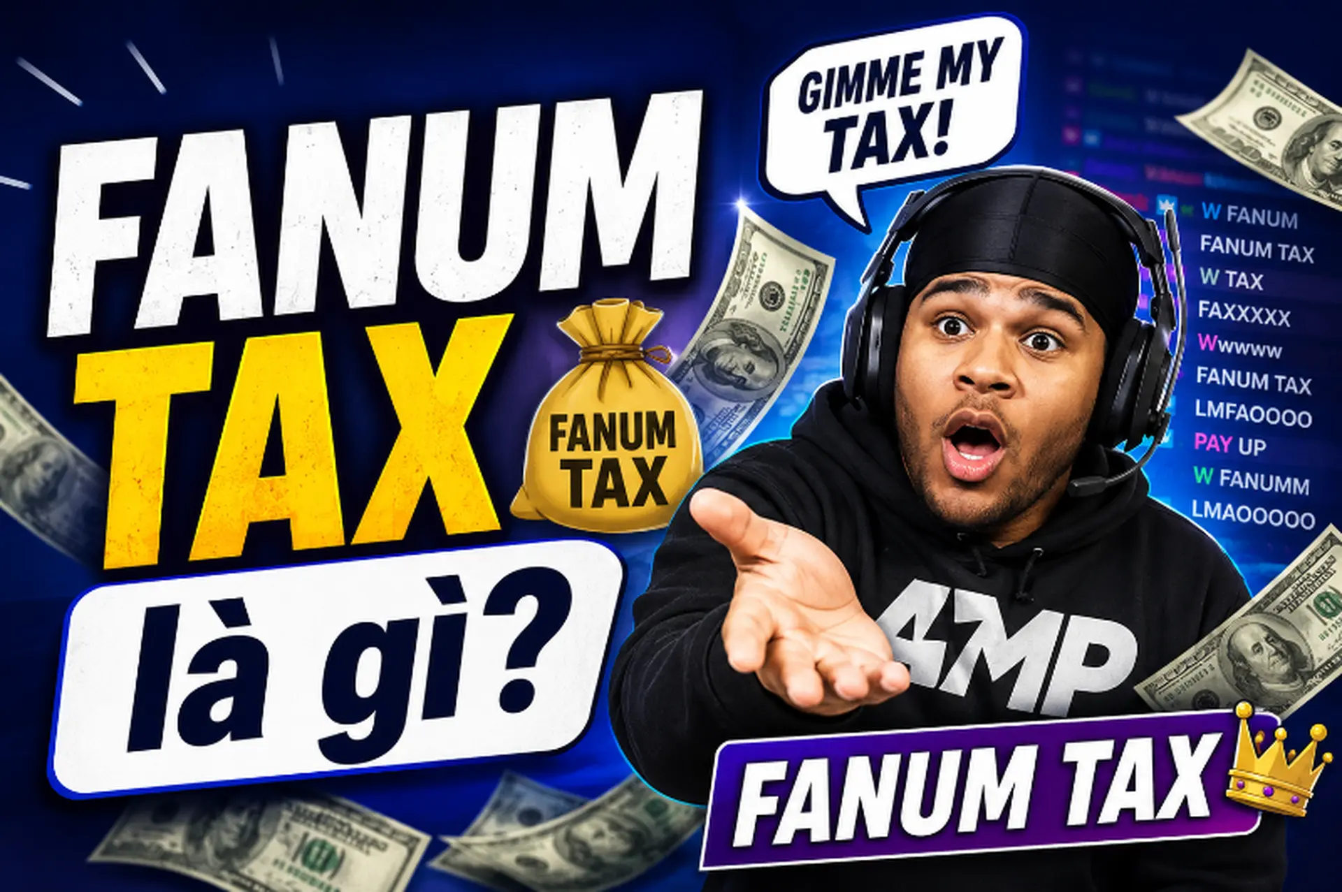 Fanum Tax là gì? Ý nghĩa, nguồn gốc và lý do khiến cụm từ này trở nên viral
