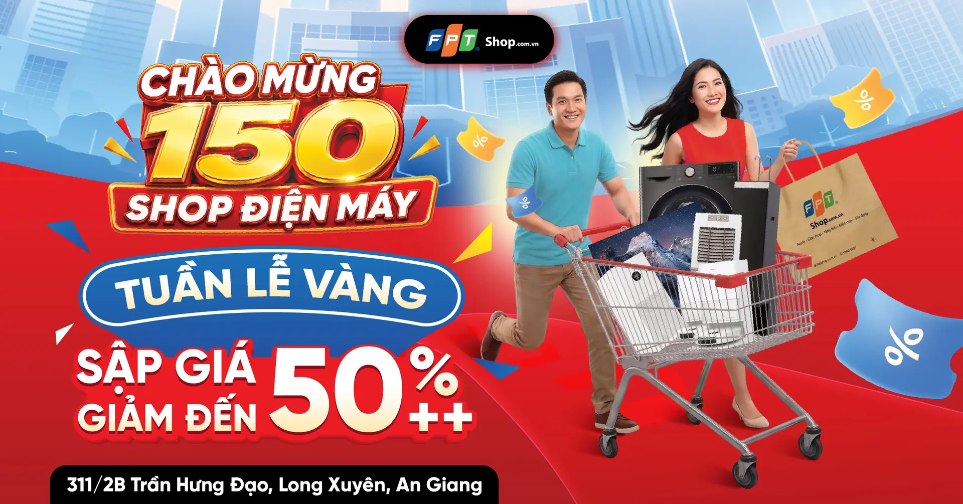 FPT Shop 311/2B Trần Hưng Đạo bùng nổ "Sập giá tuần lễ vàng", giảm đến 50%++